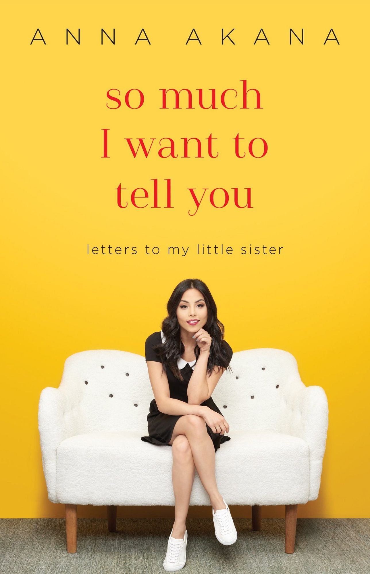 So Much I Want to Tell You: Letters to My Little Sister