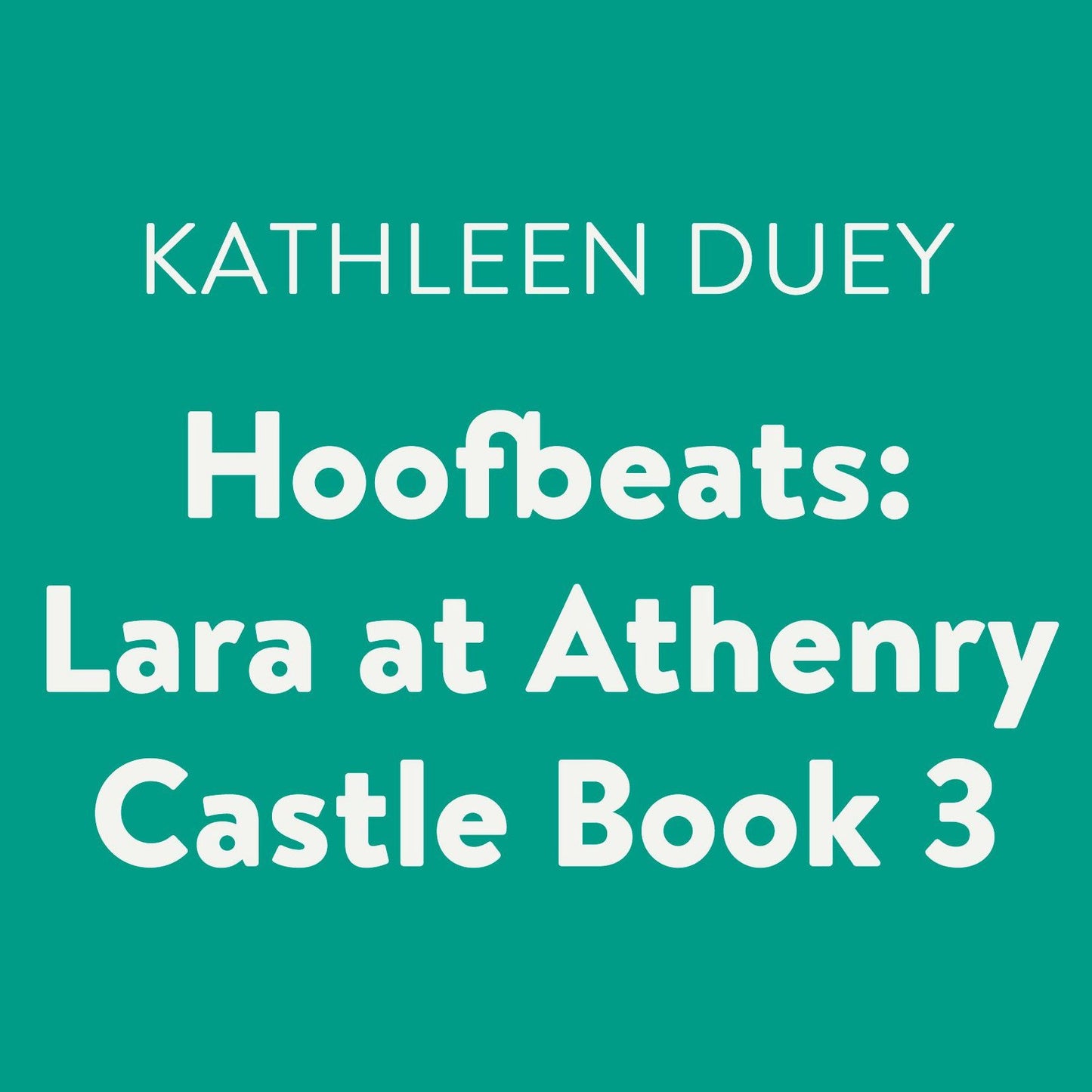 Lara at Athenry Castle: Hoofbeats, Book 3