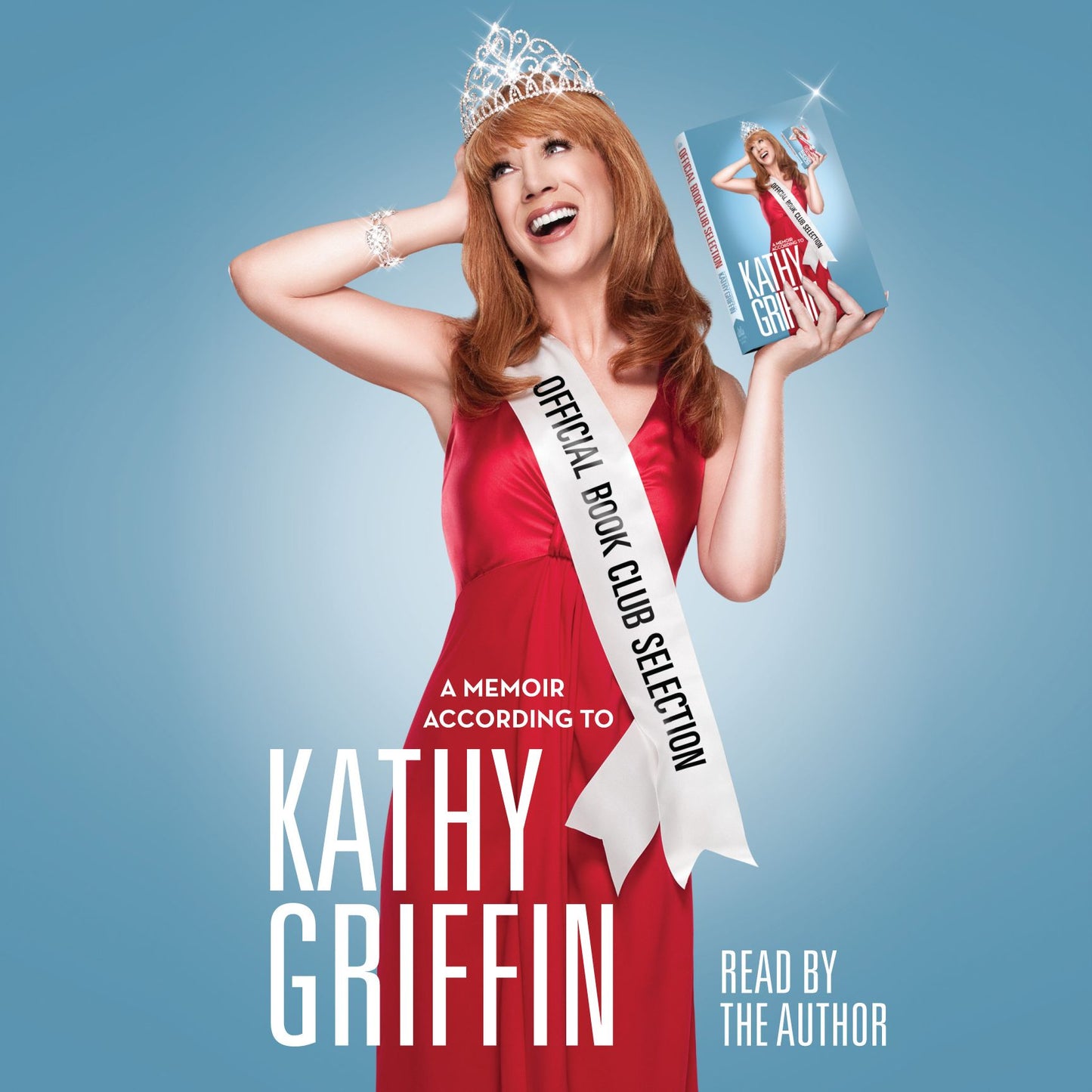 Official Book Club Selection: A Memoir According to Kathy Griffin (Abridged)