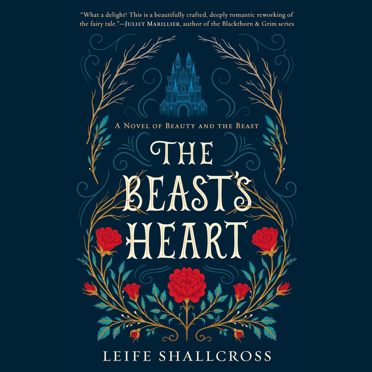 The Beast's Heart: A Novel of Beauty and the Beast