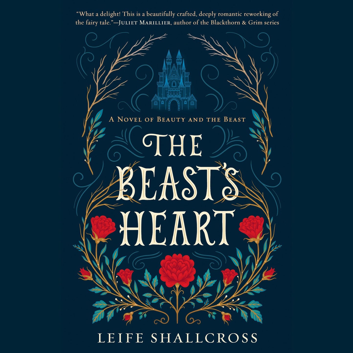 The Beast's Heart: A Novel of Beauty and the Beast