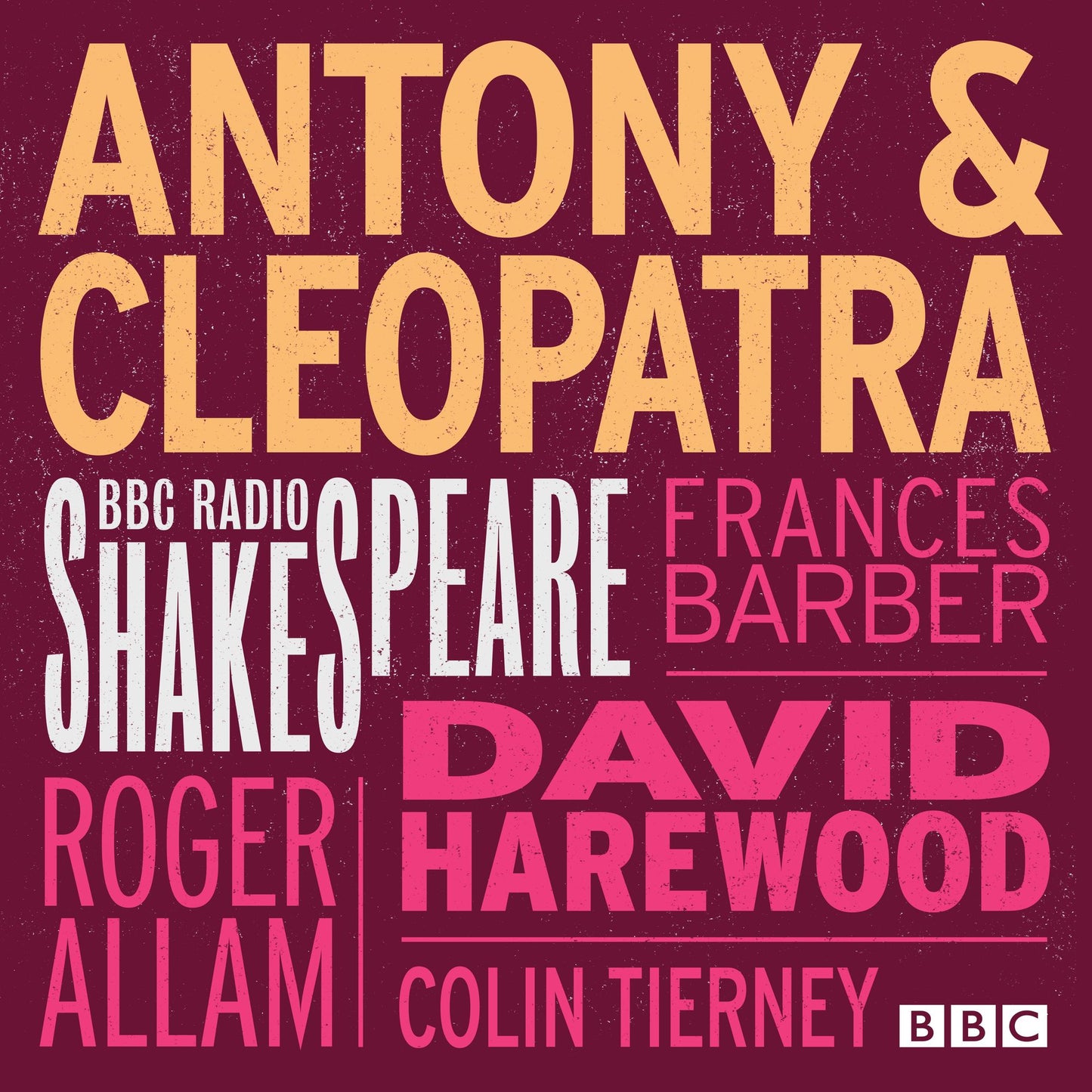 Antony And Cleopatra (BBC Radio Shakespeare)