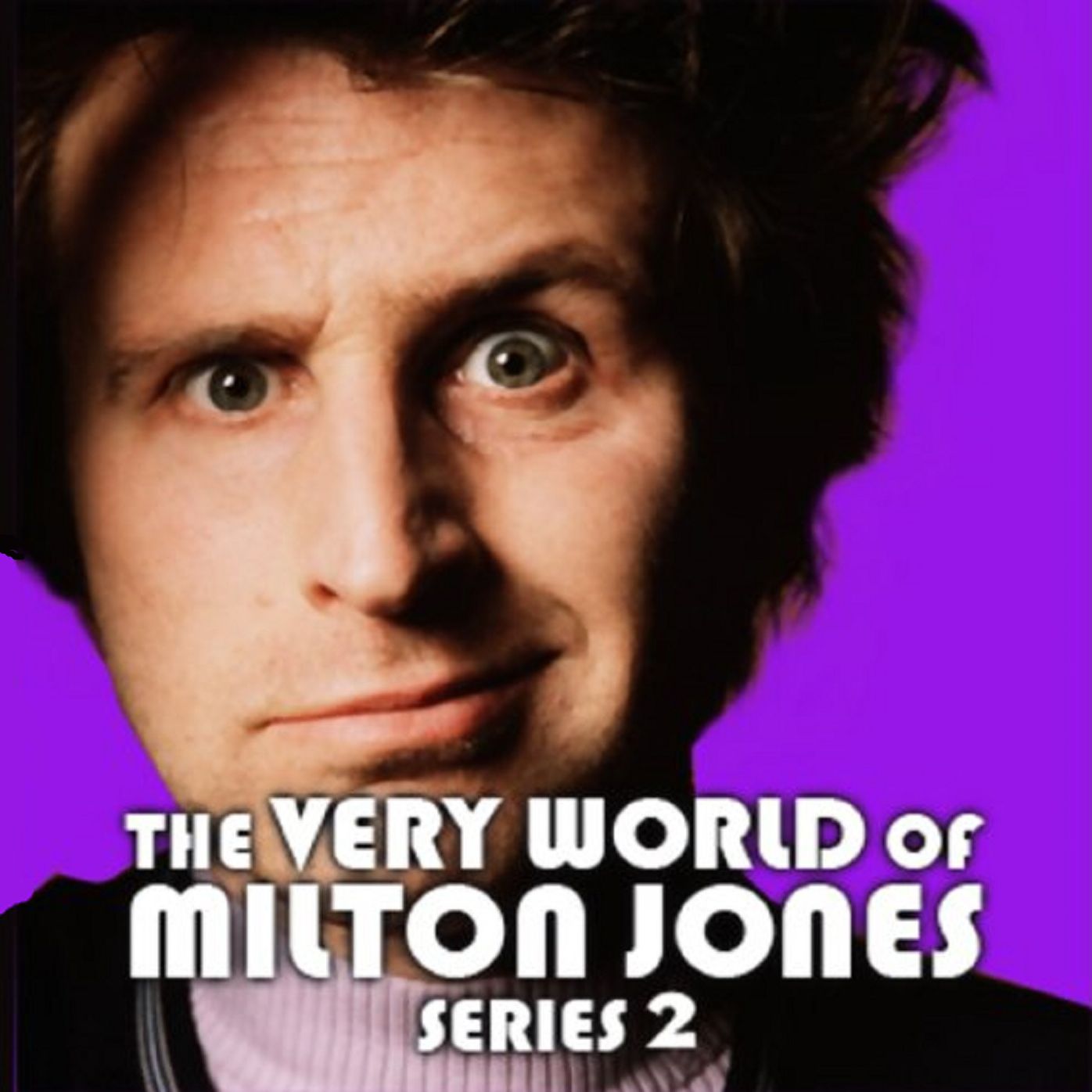 Very World Of Milton Jones: The Complete Series 2, The