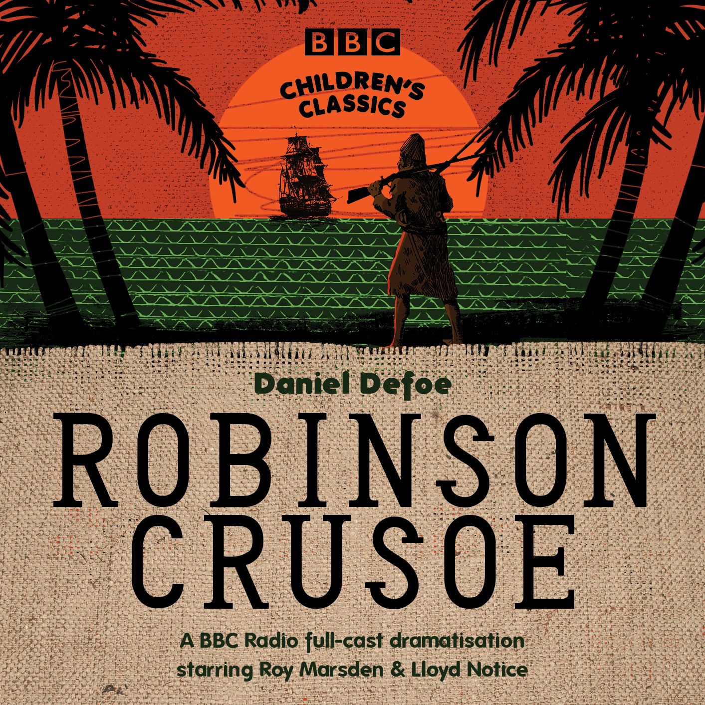 Robinson Crusoe: A BBC Radio full-cast dramatisation