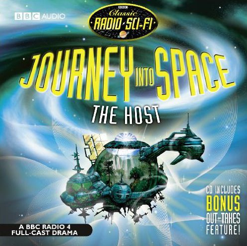 Journey Into Space, The Host: Classic Radio Sci-Fi