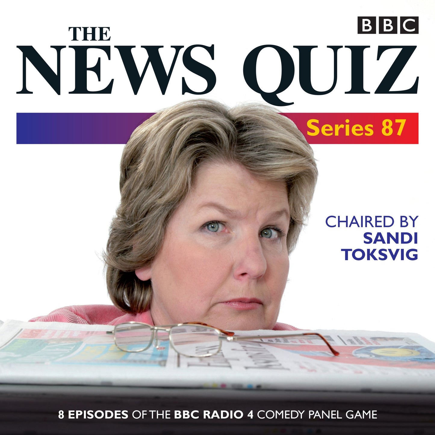 The News Quiz: Series 87: 8 Episodes of the BBC Radio 4 Comedy Panel Game
