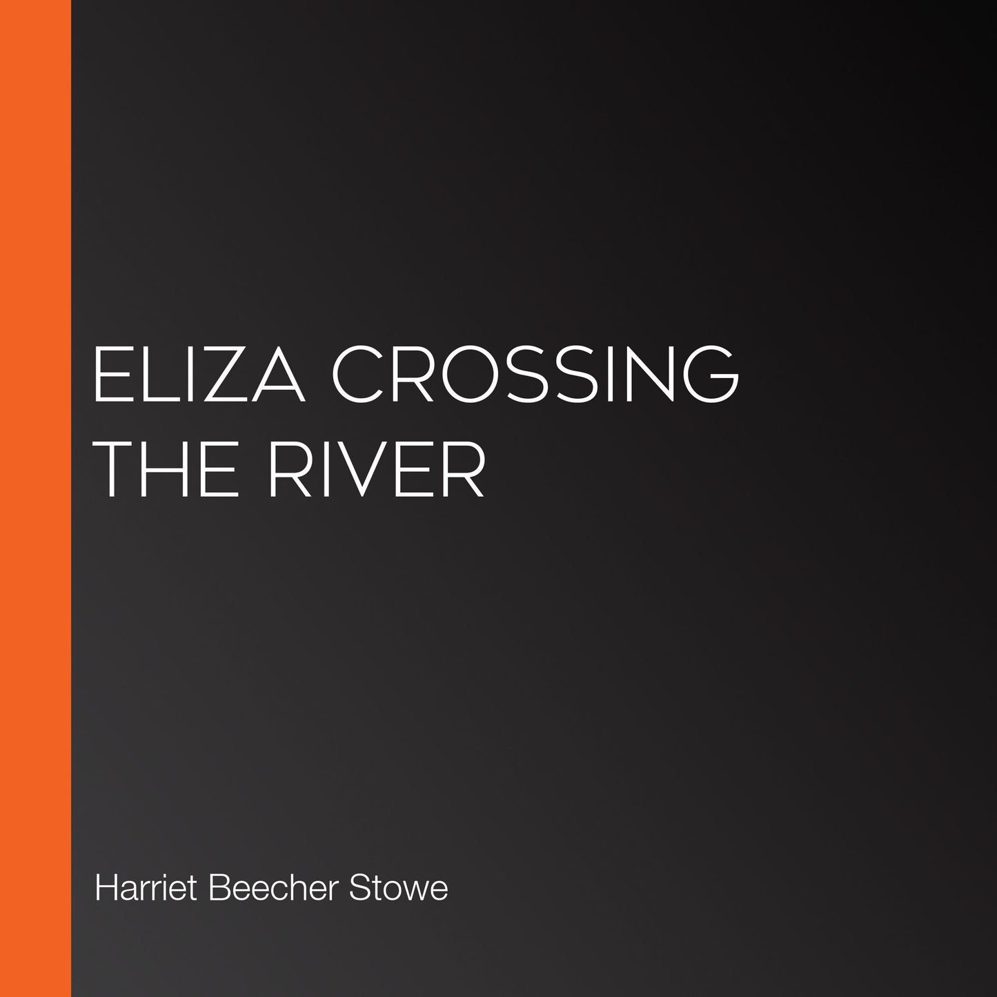 Eliza Crossing the River