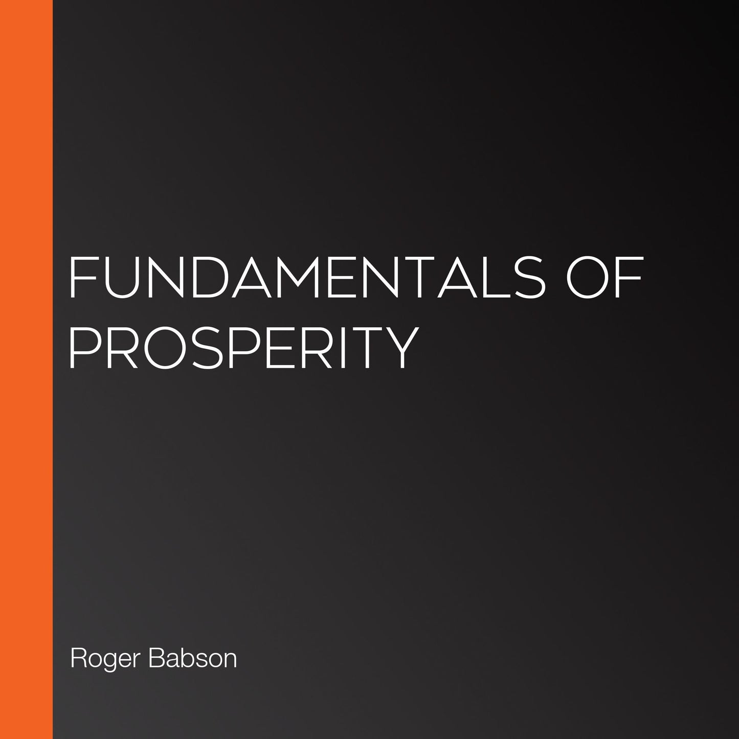 Fundamentals of Prosperity