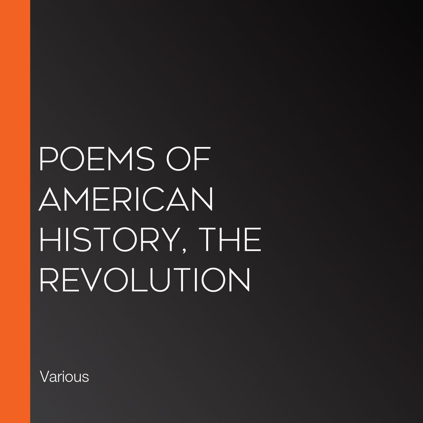 Poems of American History, The Revolution