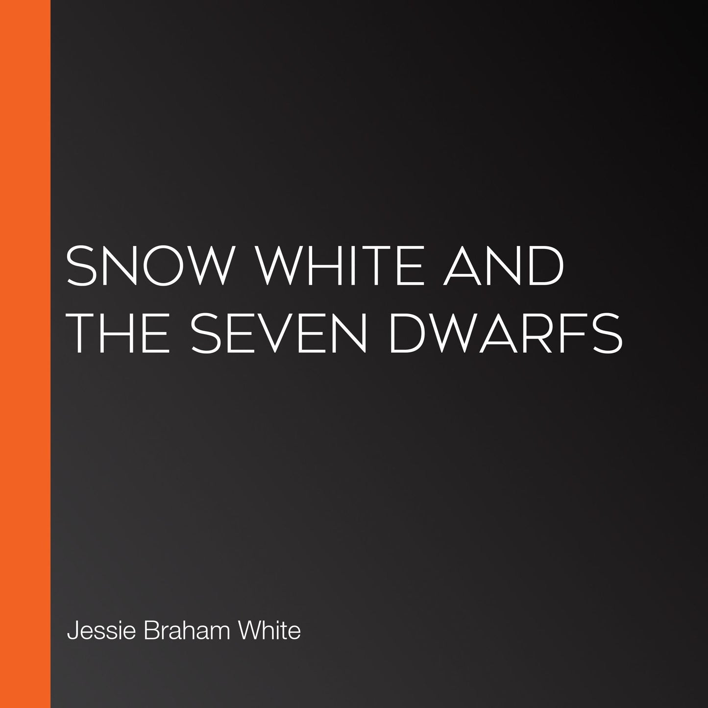 Snow White and the Seven Dwarfs