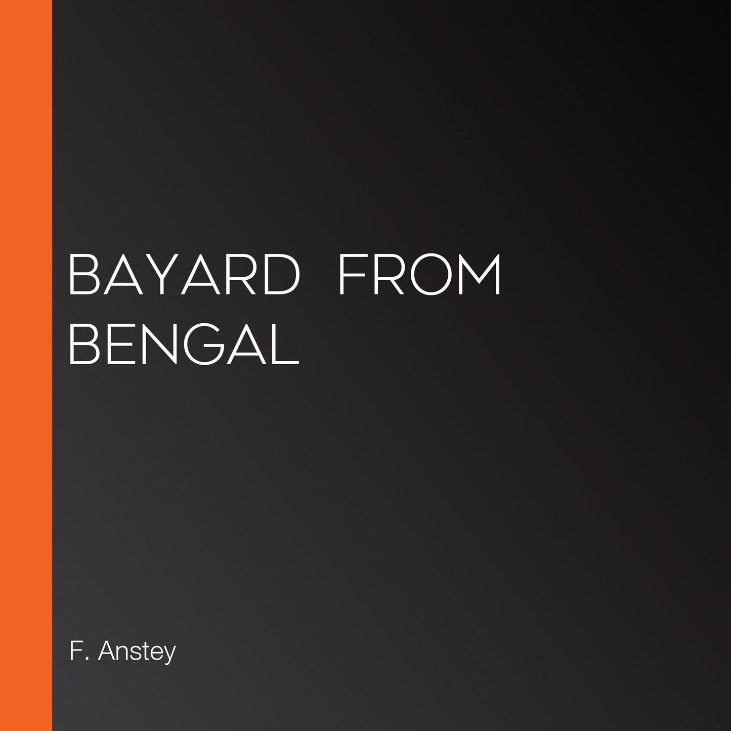 Bayard from Bengal