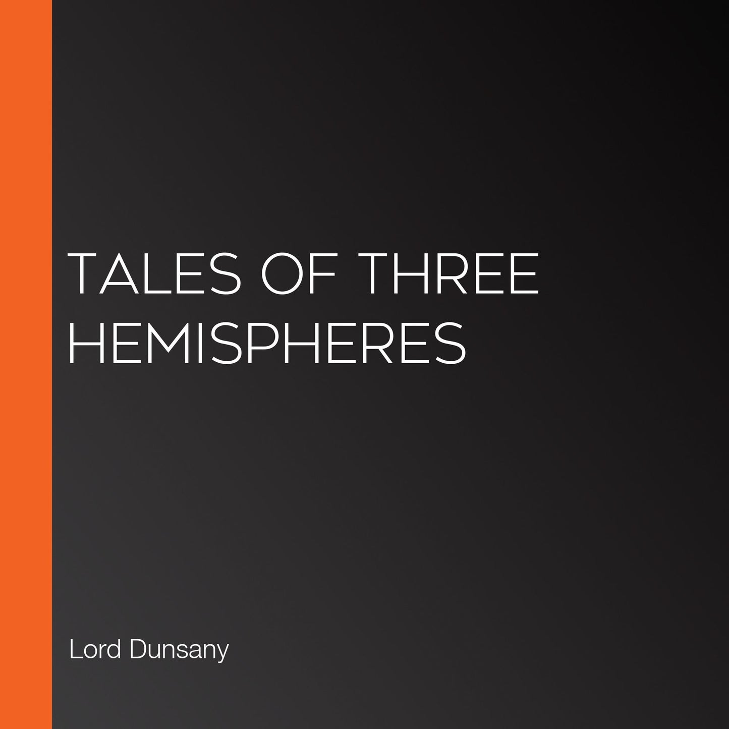 Tales of Three Hemispheres