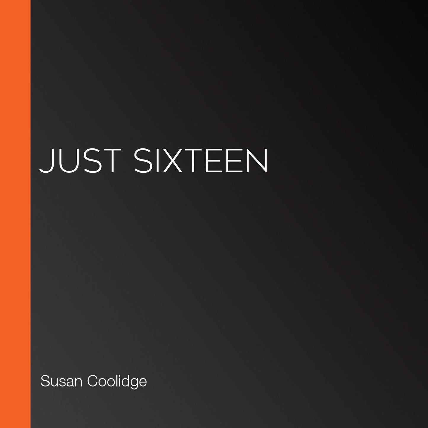 Just Sixteen