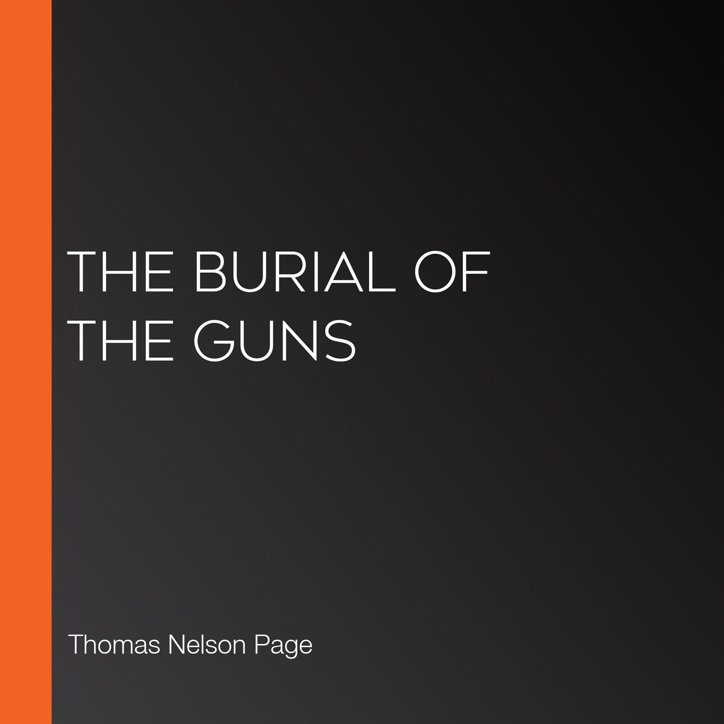 The Burial of the Guns