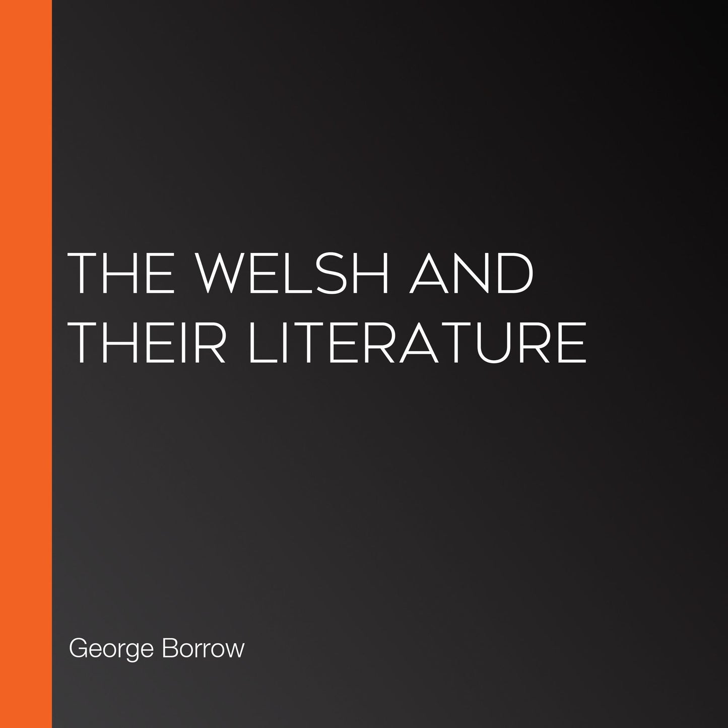 The Welsh And Their Literature