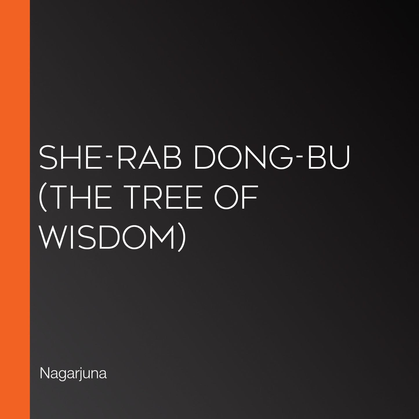 She-rab Dong-bu (The Tree of Wisdom)