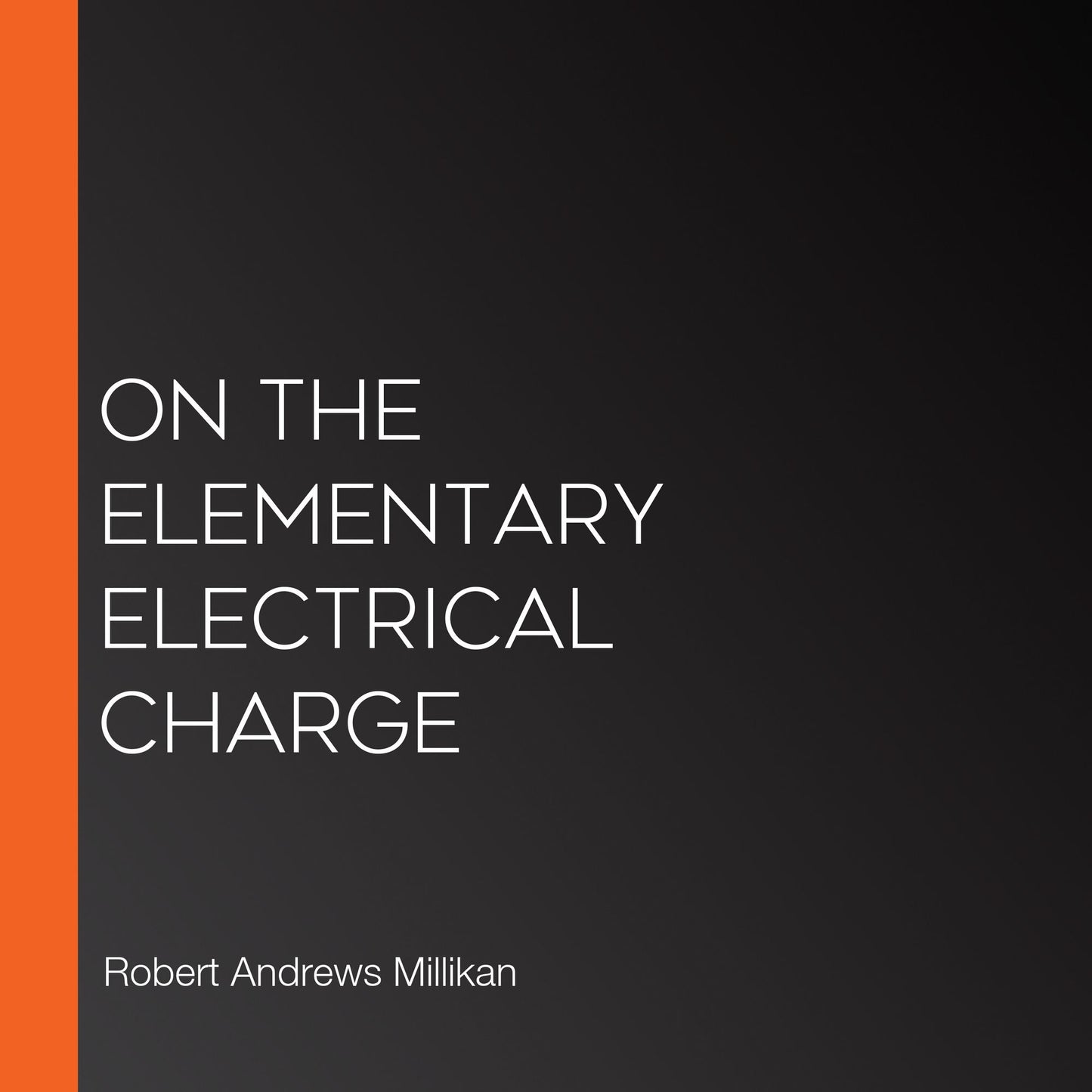 On the Elementary Electrical Charge