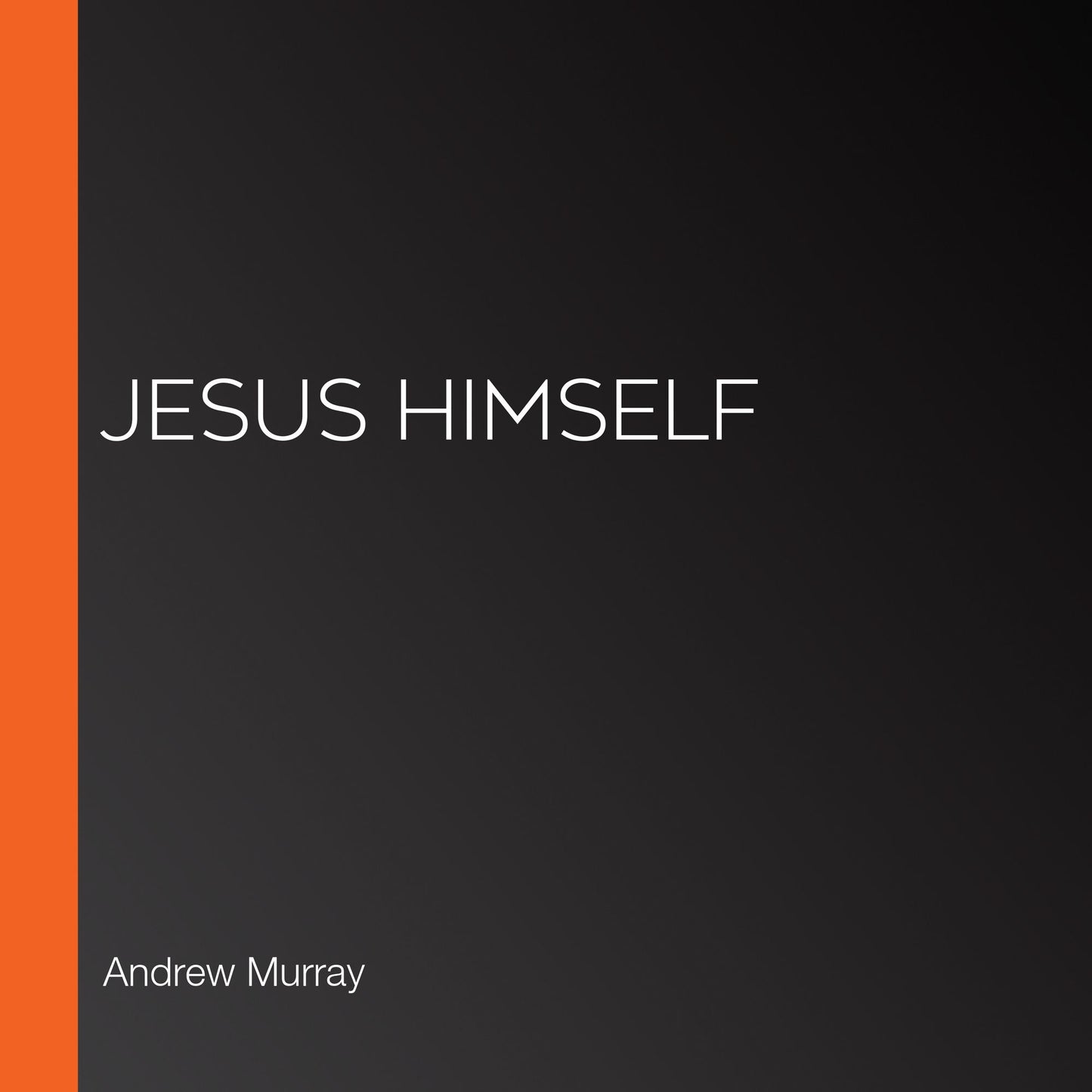 Jesus Himself