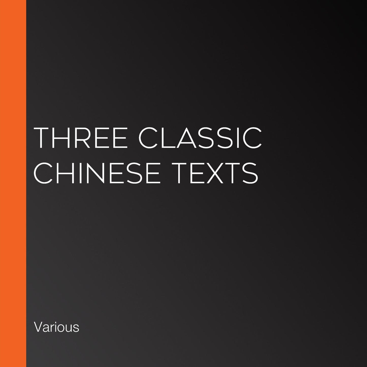 Three Classic Chinese Texts