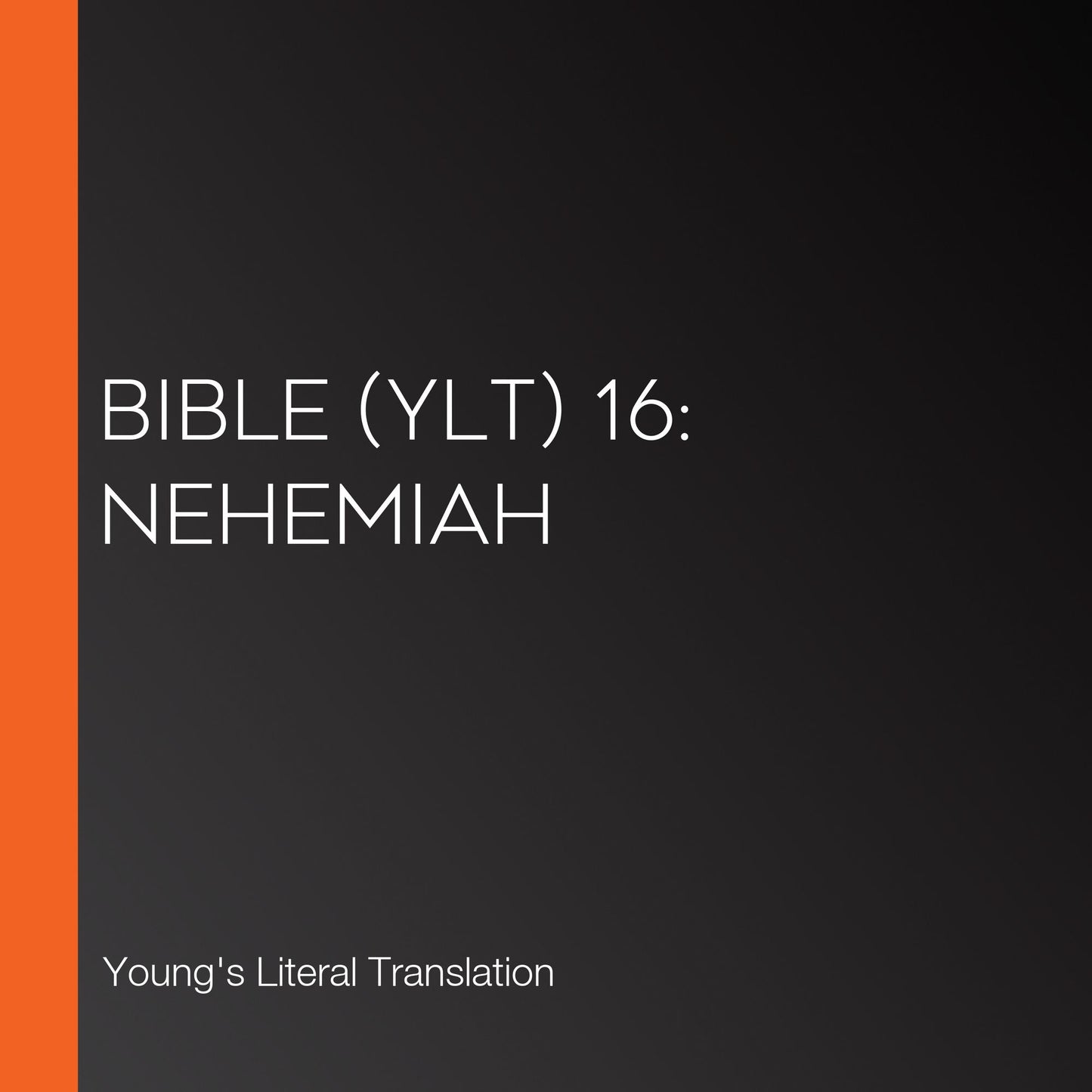 Bible (YLT) 16: Nehemiah