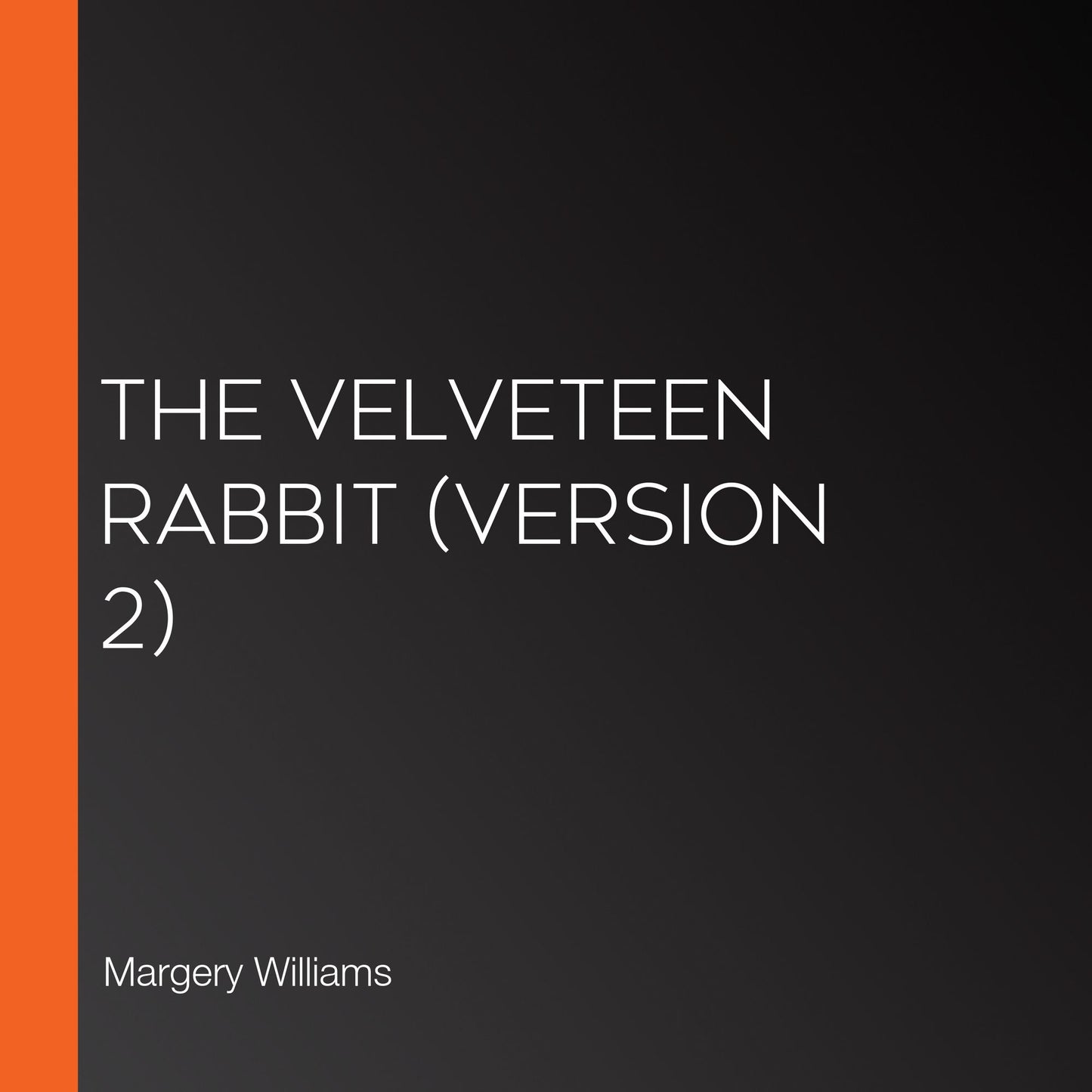 Velveteen Rabbit, The (version 2)