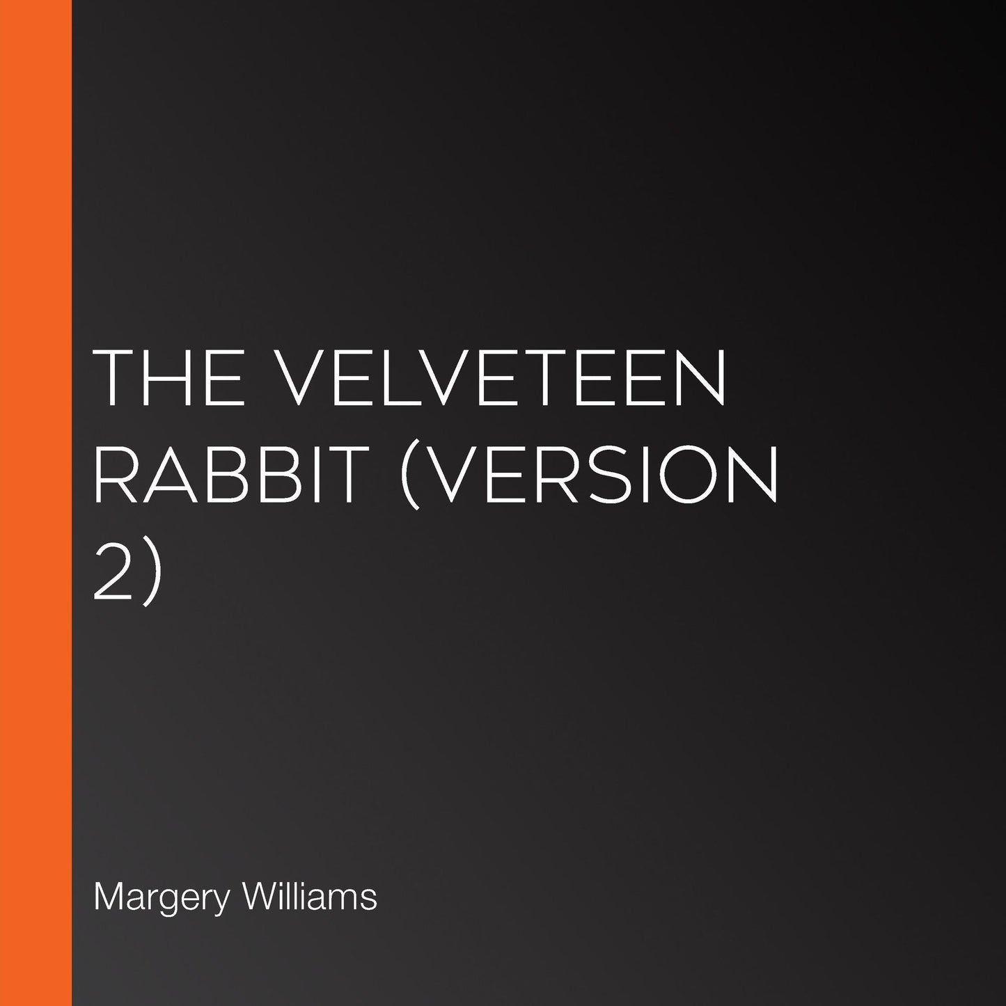 Velveteen Rabbit, The (version 2)