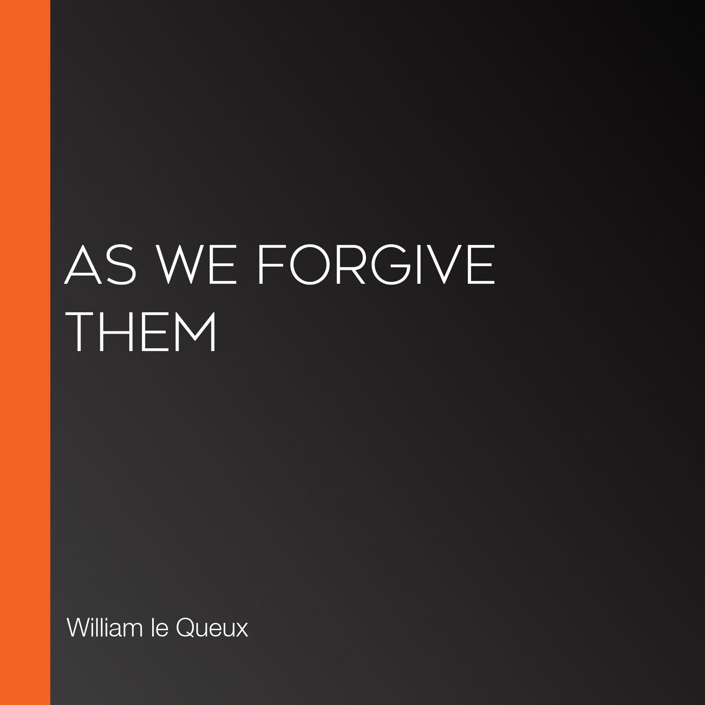 As We Forgive Them