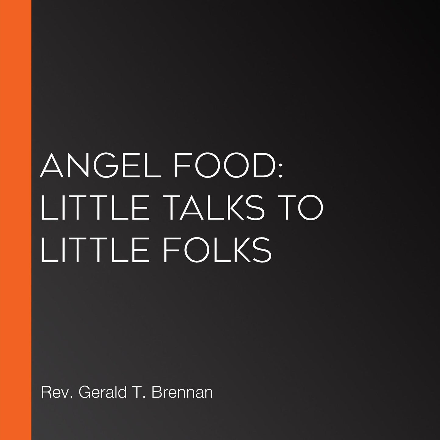 Angel Food: Little Talks to Little Folks