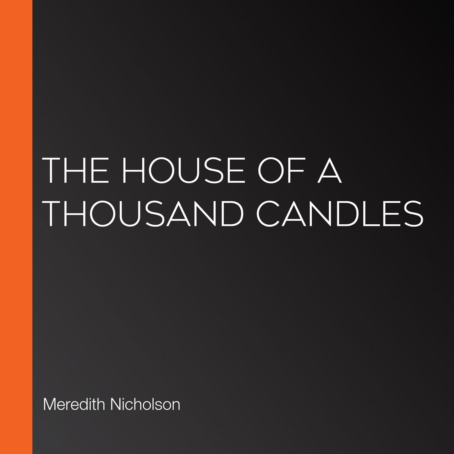 The House of a Thousand Candles