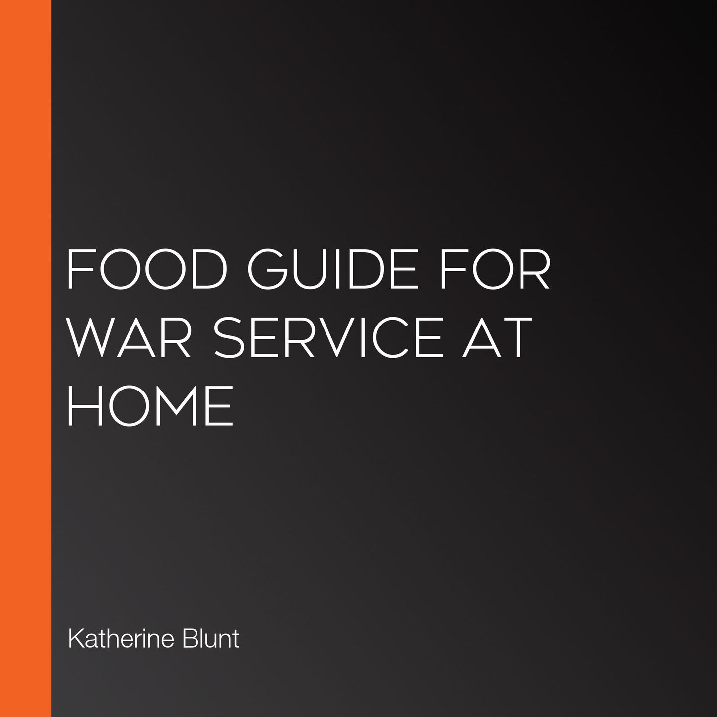 Food Guide for War Service at Home