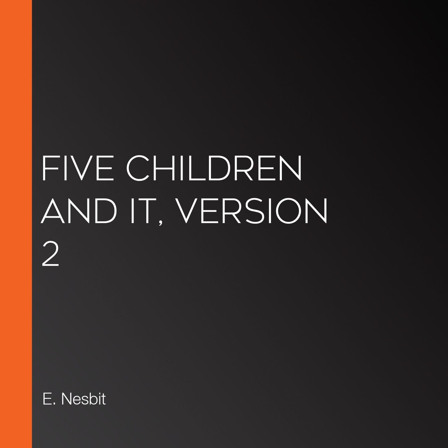 Five Children and It, Version 2