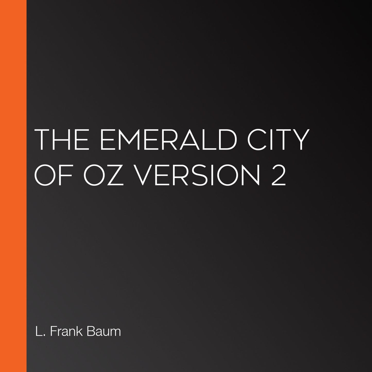 The Emerald City of Oz Version 2
