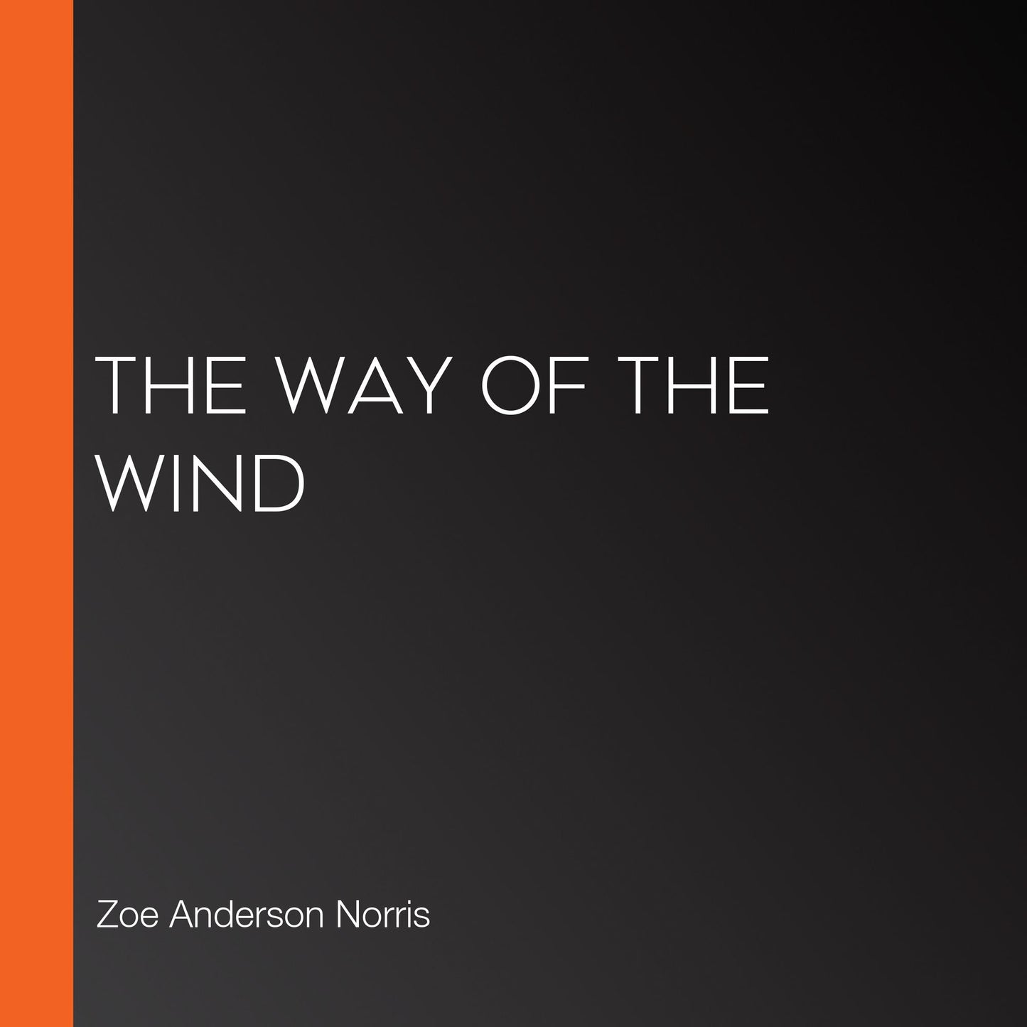 The Way of the Wind