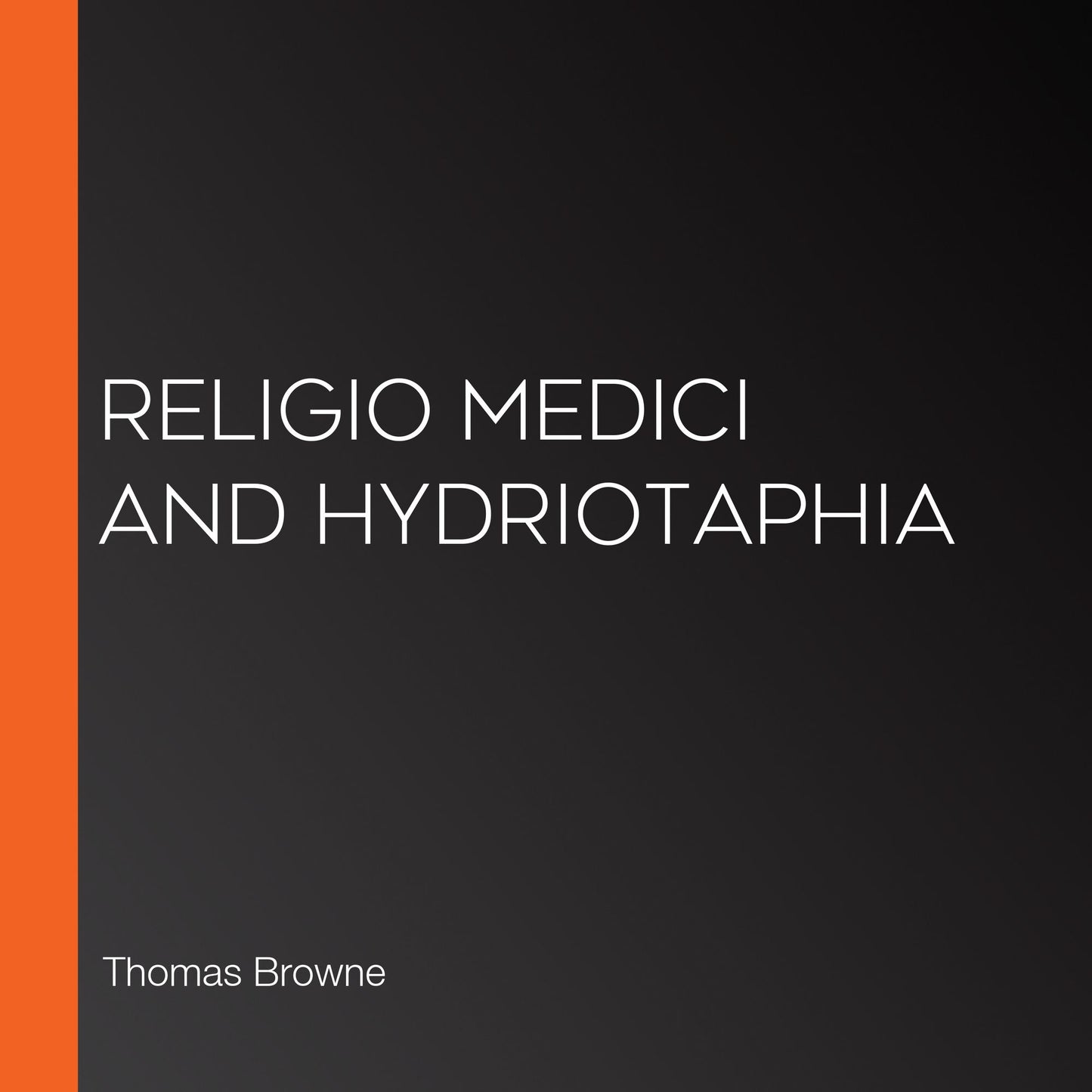 Religio Medici and Hydriotaphia