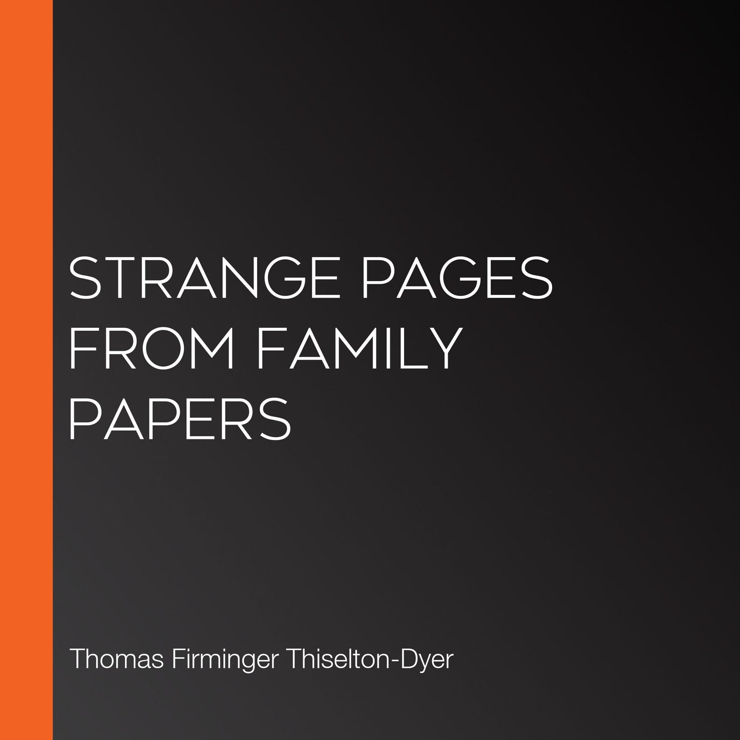 Strange Pages from Family Papers