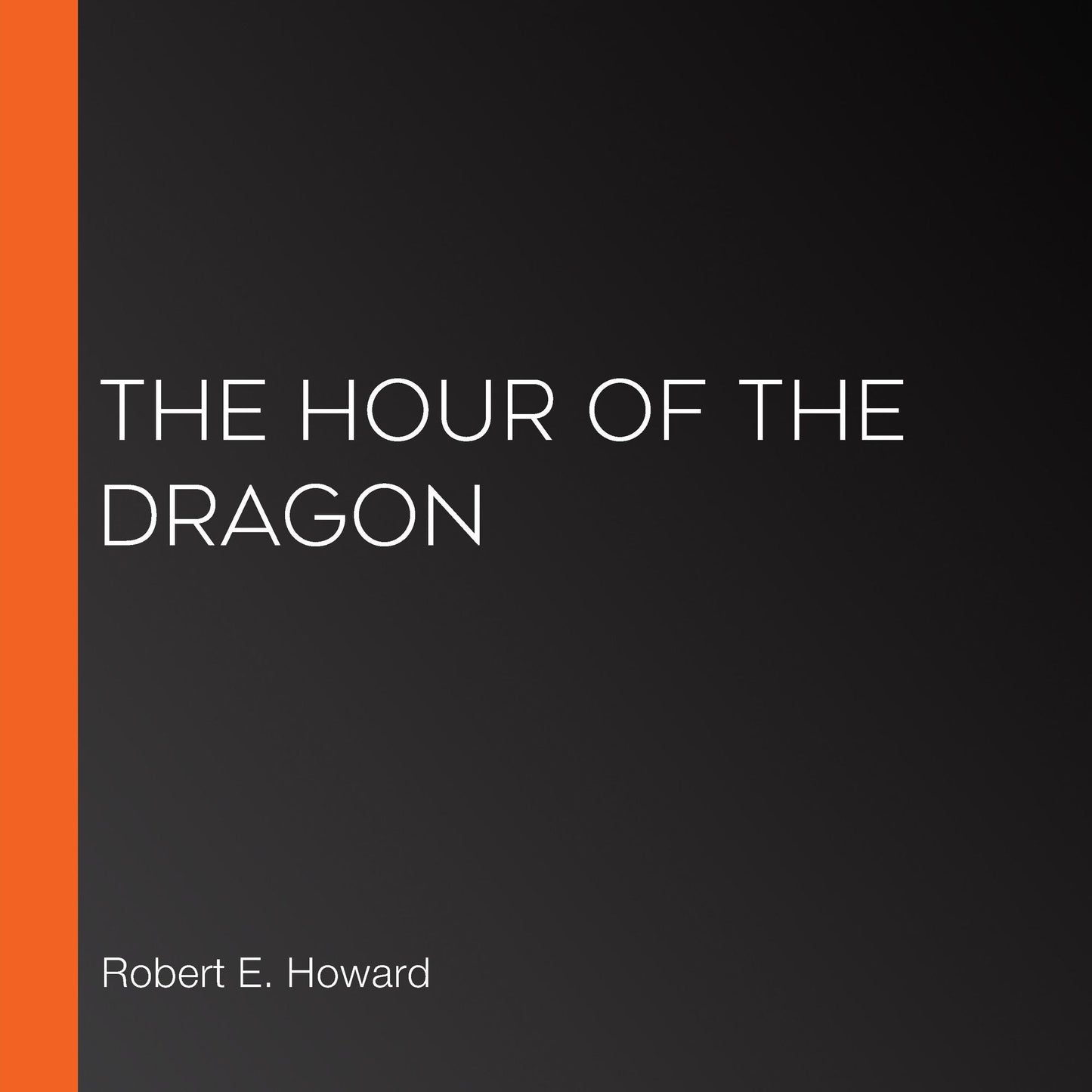 The Hour of the Dragon