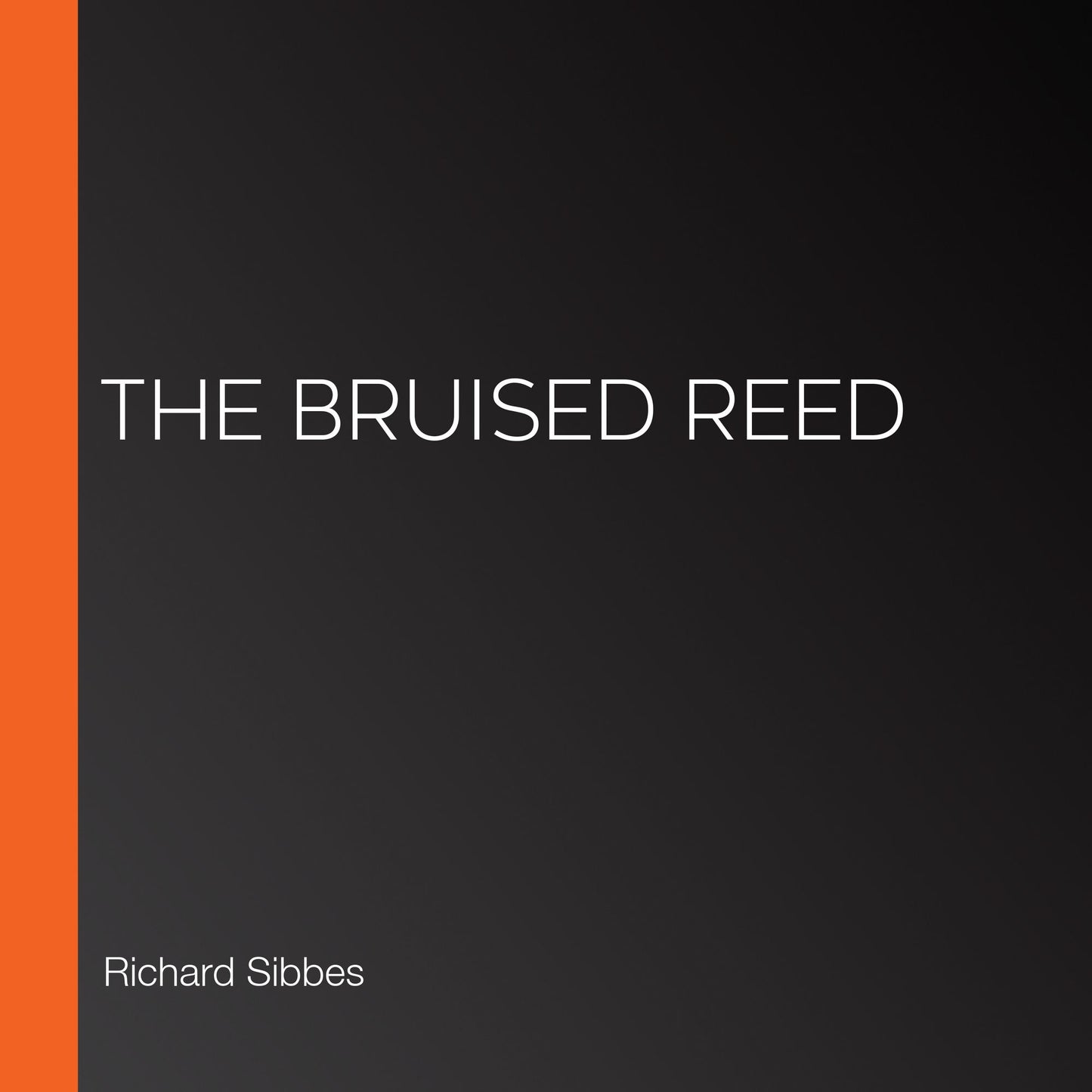 The Bruised Reed