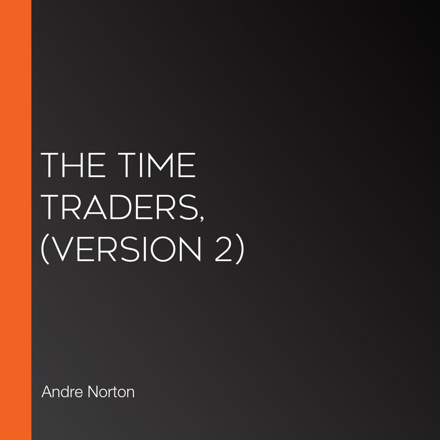 Time Traders,, The (Version 2)