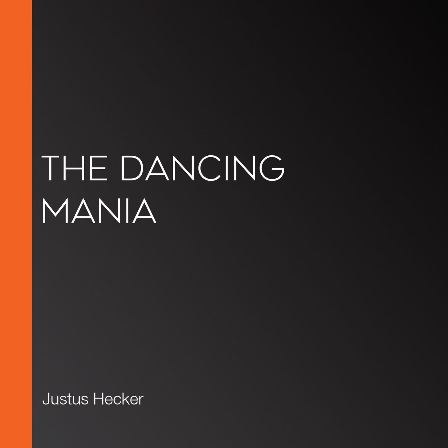 The Dancing Mania