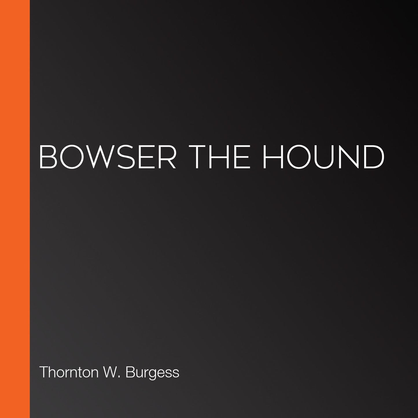 Bowser the Hound