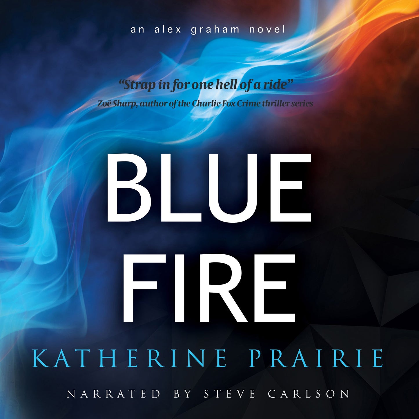 Blue Fire: An Alex Graham Novel