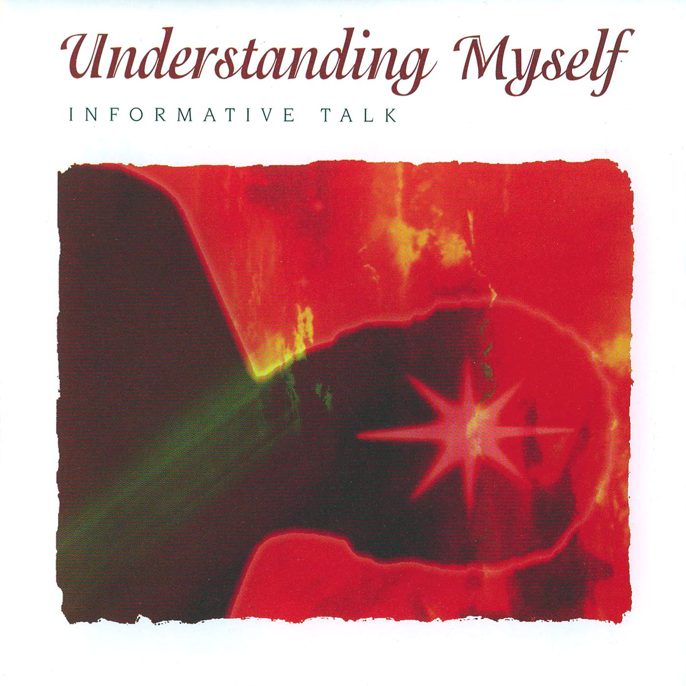 Understanding Myself: Informative Talk