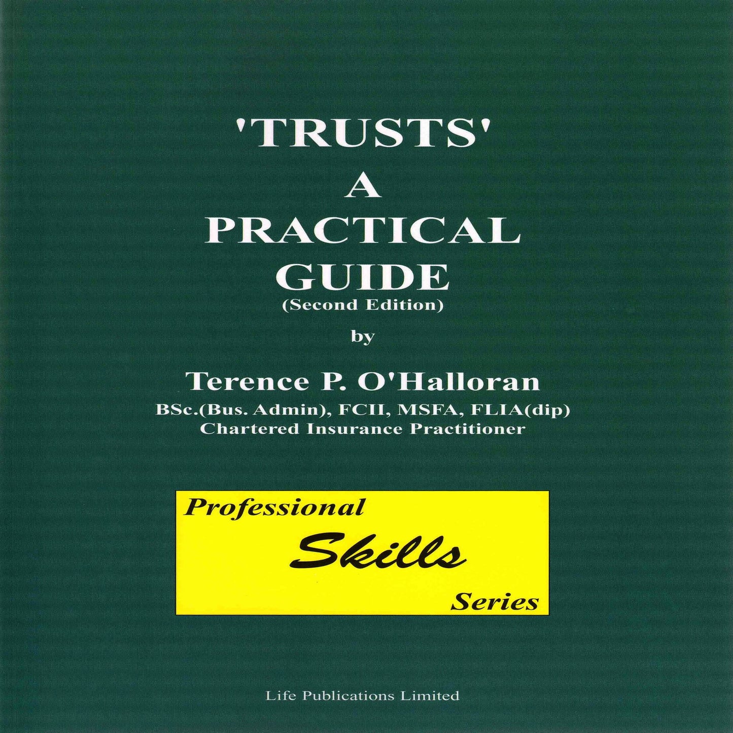Trusts: A Practical Guide, Part 7: Professional Skills