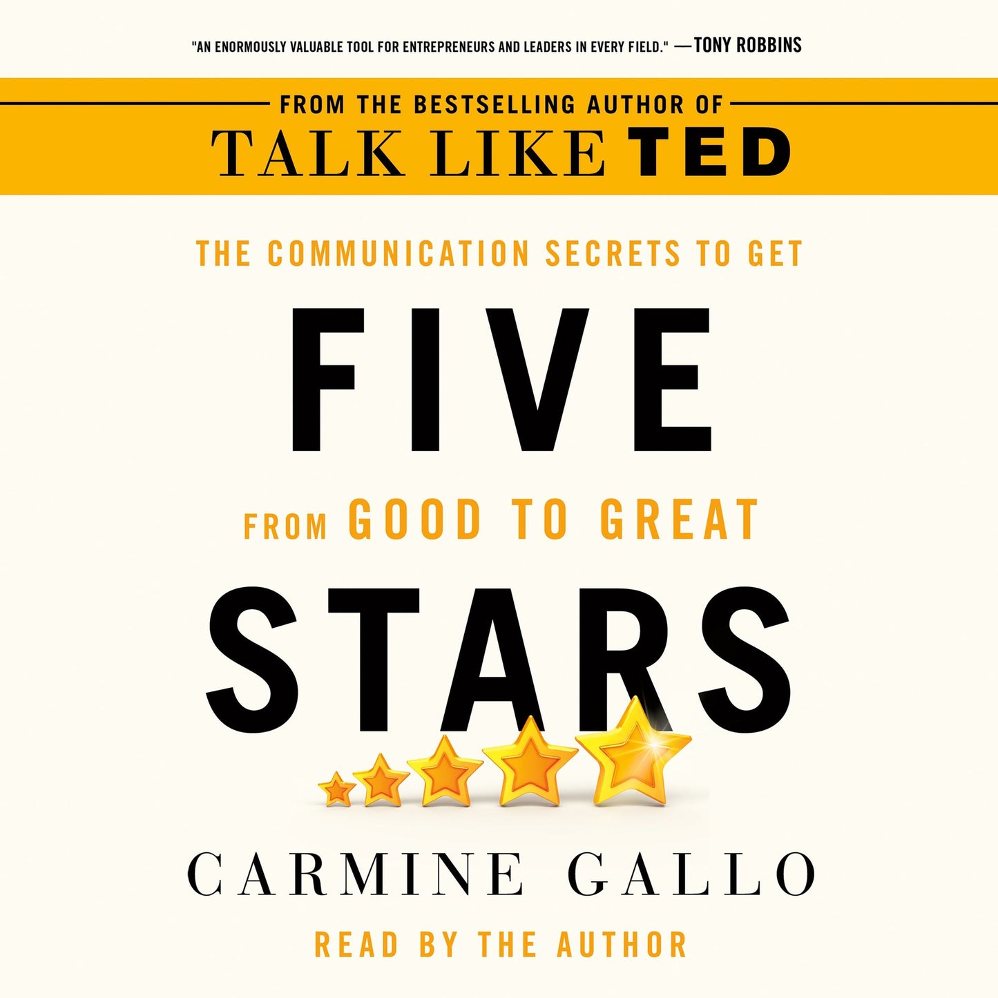 Five Stars: The Communication Secrets to Get from Good to Great