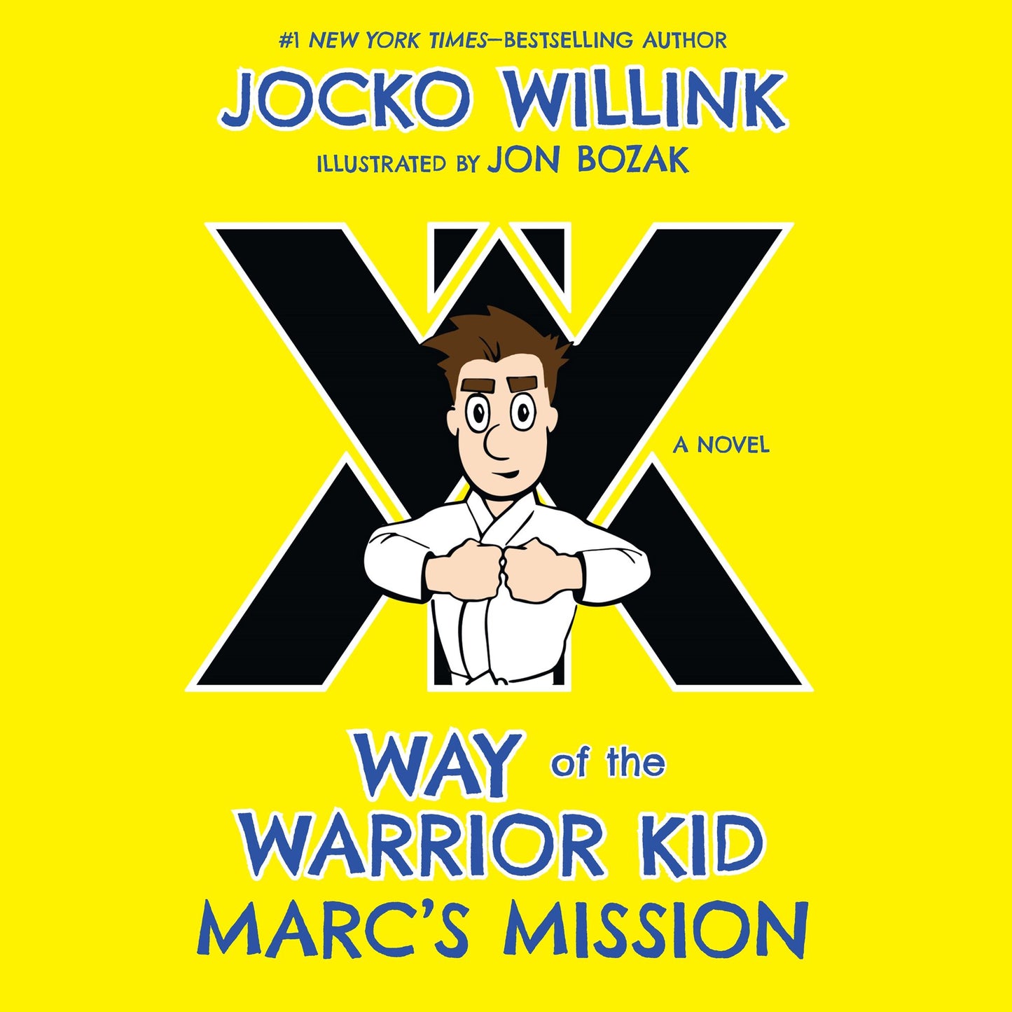 Marc's Mission: Way of the Warrior Kid, Book 2