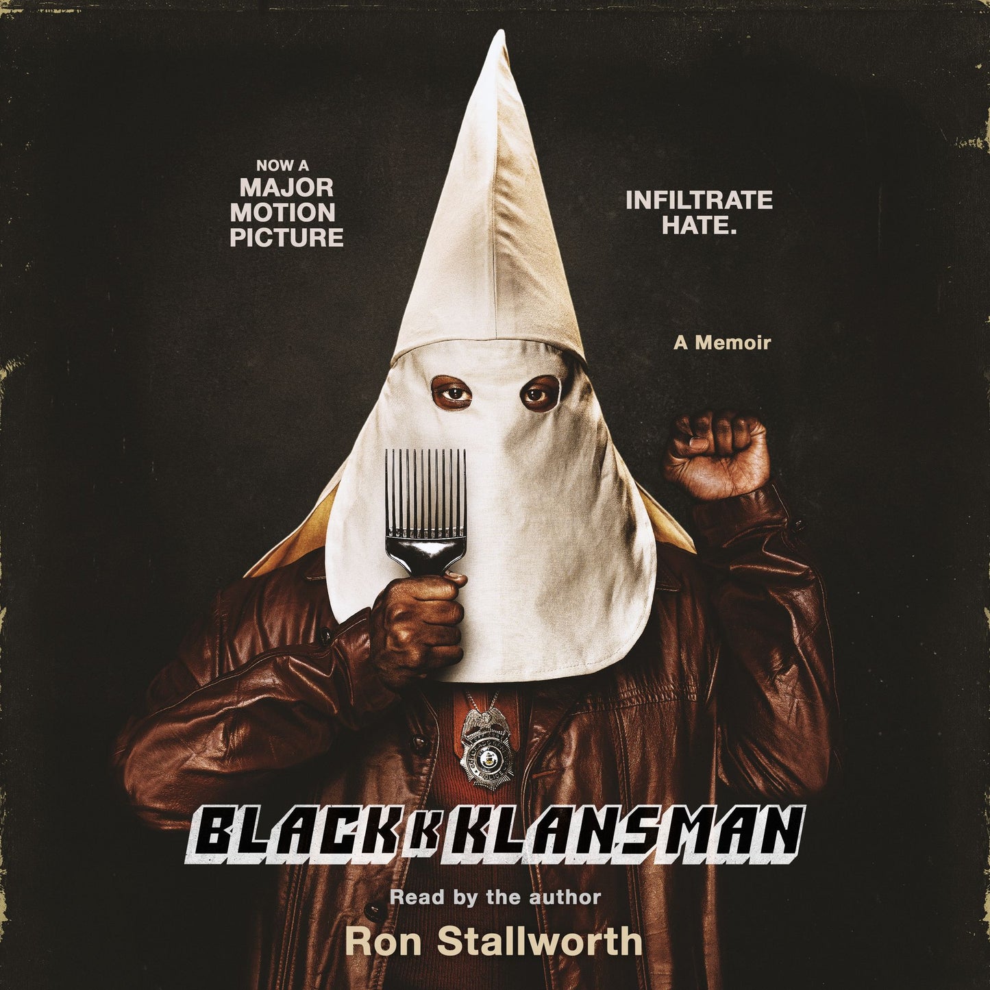 Black Klansman: Race, Hate, and the Undercover Investigation of a Lifetime: A Memoir
