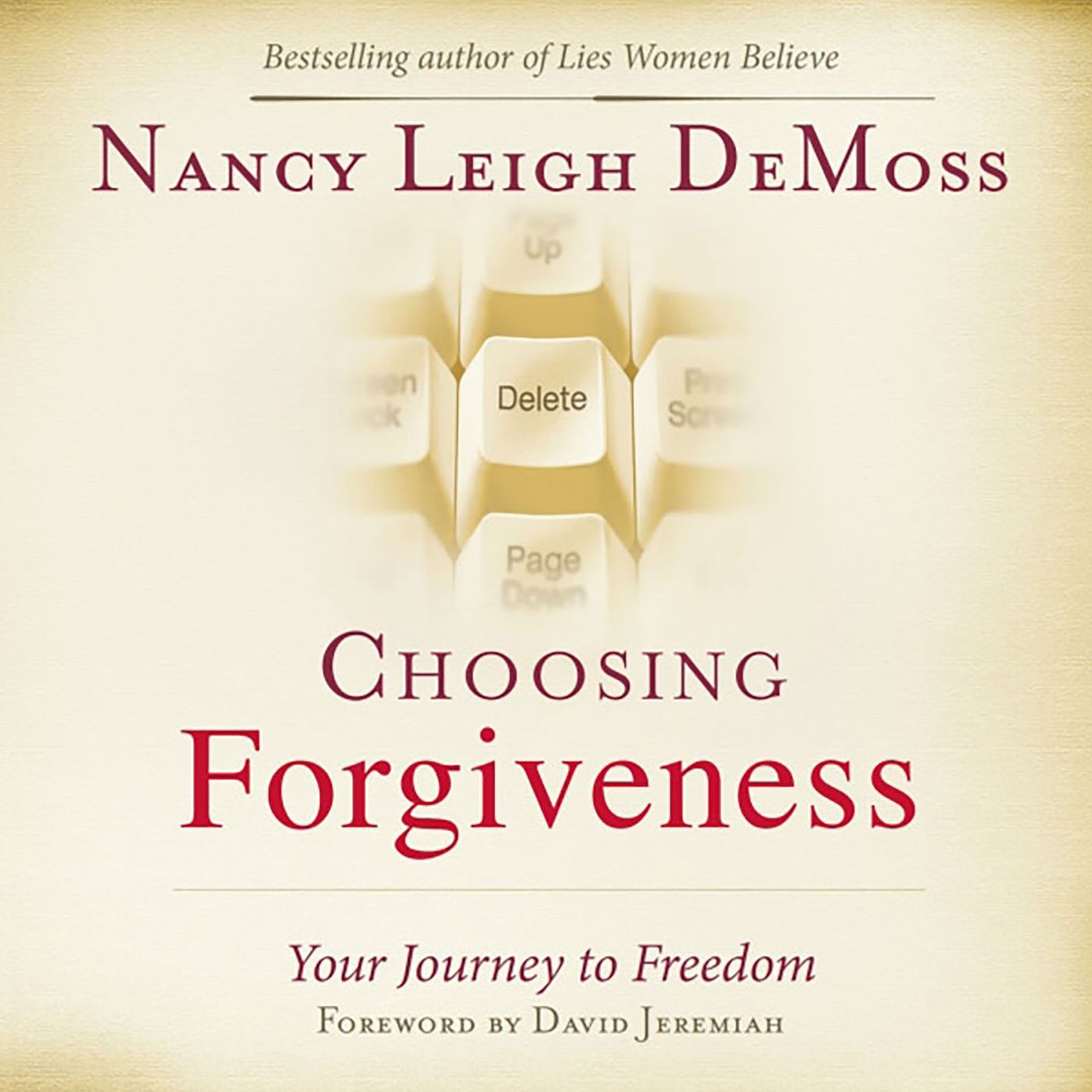 Choosing Forgiveness: Your Journey to Freedom