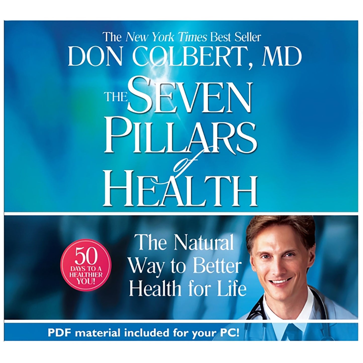 The Seven Pillars of Health: The Natural Way to Better Health for Life