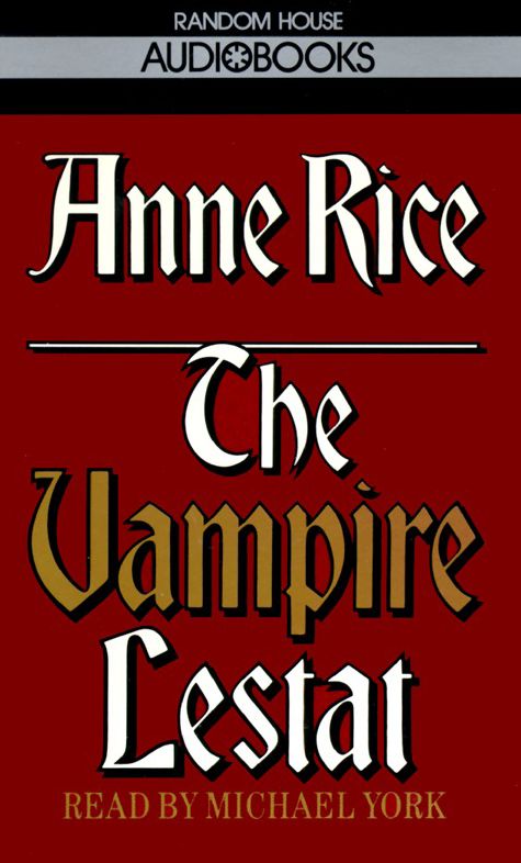 The Vampire Lestat: Vampire Chronicles (Abridged)