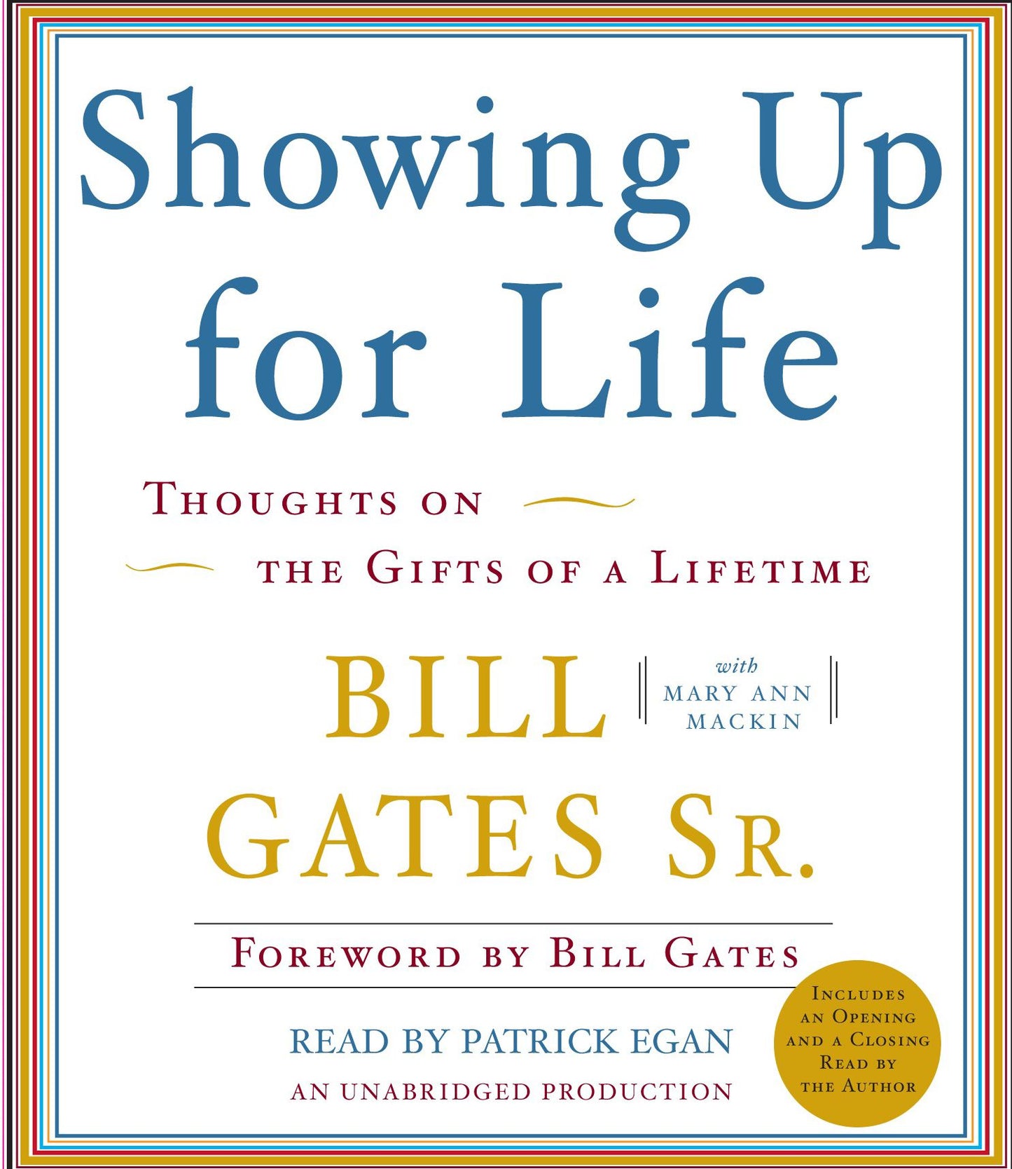 Showing Up for Life: Reflections of the Gifts of a Lifetime